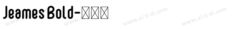 Jeames Bold字体转换